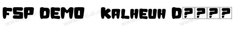 FSP DEMO   Kalheuh D字体转换